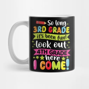 Kids So Long 3rd Grade Graduation 4th Grade Here I Come 2024 Mug